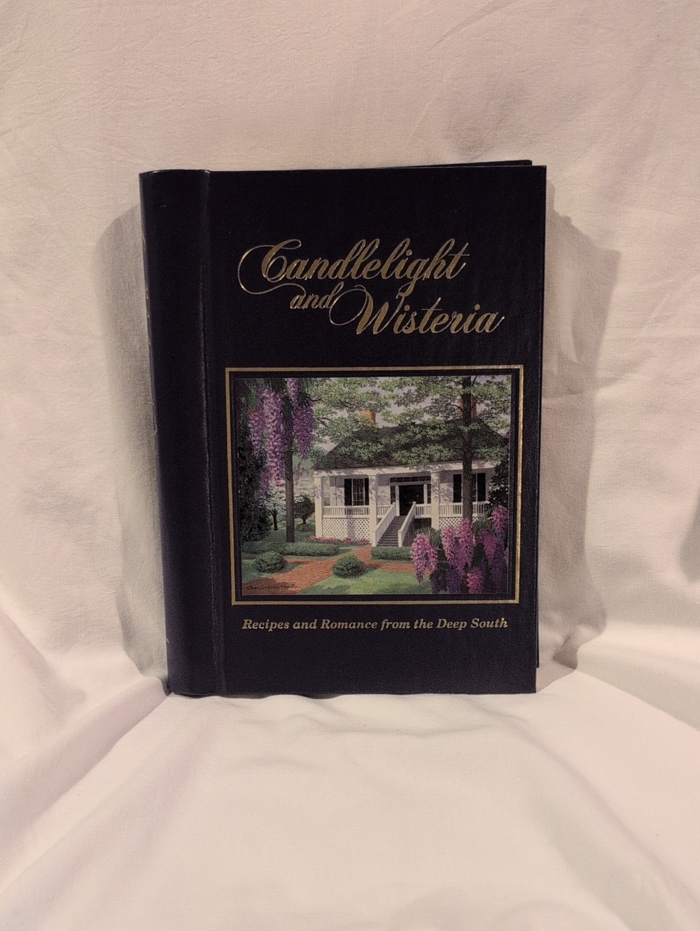 Cookbook "Candlelight And Wisteria" Recipes And Romance From The Deep South